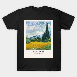 Wheat Field with Cypresses by van Gogh with text T-Shirt